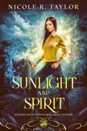Sunlight and Spirit - Nicole R. Taylor
