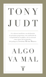Algo va mal - Tony Judt