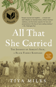 All That She Carried - Tiya Miles