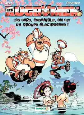 Read: Les Rugbymen - Tome 10 - Les gars, ensembe, on est un groupe électrogène Book !
