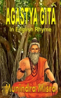Agastya Gita by Munindra Misra