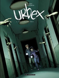 Urbex - Tome 2 - Douleurs fantômes - Vincent Dugomier