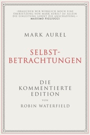 Mark Aurel: Selbstbetrachtungen - Robin Waterfield & Mark Aurel