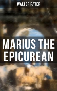 Marius the Epicurean by Walter Pater