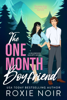 The One Month Boyfriend - Roxie Noir