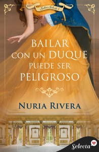 Bailar con un duque puede ser peligroso (Salón Selecto 1) Book Cover