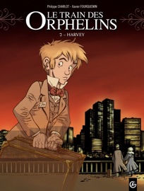 Le Train des orphelins - Tome 2 - Philippe Charlot