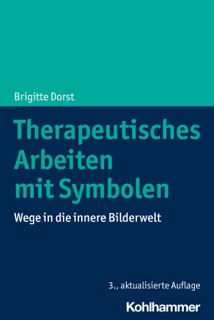 Therapeutisches Arbeiten mit Symbolen by Brigitte Dorst