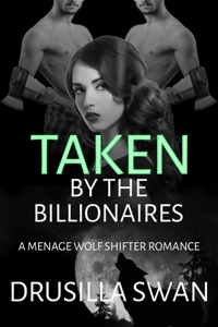 Taken by the Billionaires