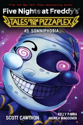 Read: Book Somniphobia: An AFK Book (Five Nights at Freddy's: Tales from the Pizzaplex #3)