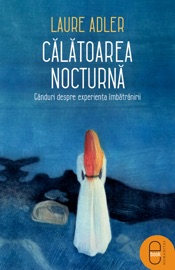 Calatoarea nocturna - Laure Adler