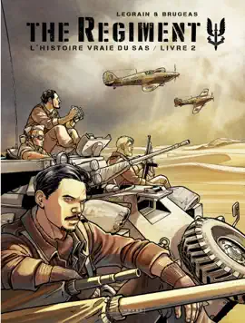 Read: The Regiment - L'Histoire Book vraie du SAS - tome 2 - Livre 2