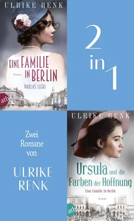 Read: Eine Familie in Berlin - Paulas Liebe Book & Ursula und die Farben der Hoffnung