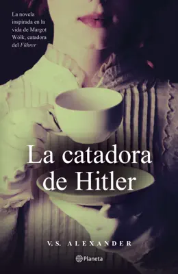 La catadora de Hitler by V.S. Alexander book