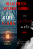 Blake Pierce: FBI Mystery Bundle (Girl, Alone and The Perfect Wife) - Blake Pierce