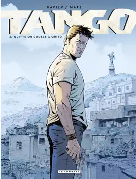 Read: Tango - Tome 4 Book - Quitte ou double à Quito