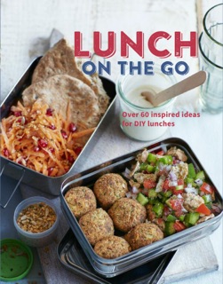 Lunch on the Go by Ryland, Peters & Small