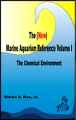 The (New) Marine Aquarium Reference Volume I - Martin A. Moe, Jr.