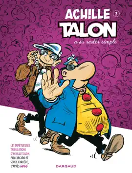 Read: Les Impétueuses tribulations d'Achille Talon - Tome 2 Book - Achille Talon a su rester simple