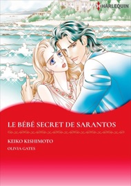 Le bébé secret de Sarantos - Keiko Kishimoto & Olivia Gates