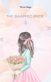 Book THE SWAPPED BRIDE (3) - Marcos Zelaya