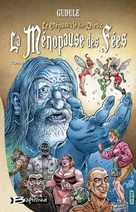 Read: La Ménopause des fées, T1 : Le Crépuscule des dieux... La Book Ménopause des fées