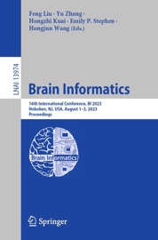 Brain Informatics - Feng Liu, Yu Zhang, Hongzhi Kuai, Emily P. Stephen & Hongjun Wang