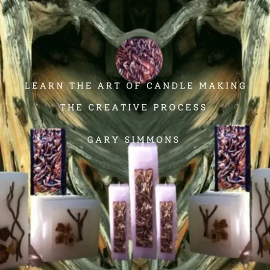 Learn the Art of Candlemaking. The Creative Process