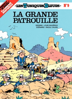 Les Tuniques Bleues - Tome 9 - La Grande Patrouille by Salvérius & Raoul Cauvin