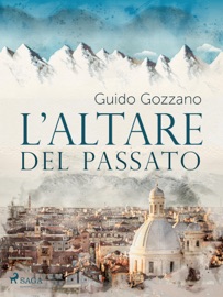 L'altare del passato - Guido Gozzano