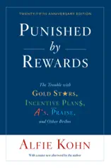 Punished By Rewards: Twenty-Fifth Anniversary Edition