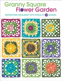 Granny Square Flower Garden - Creative Publishing international