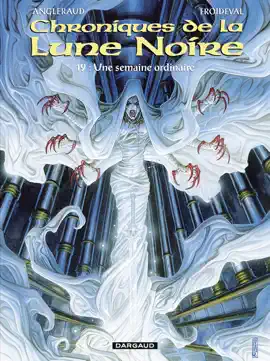 Read: Les Chroniques de la Lune Noire - Tome 19 Book - Une semaine ordinaire