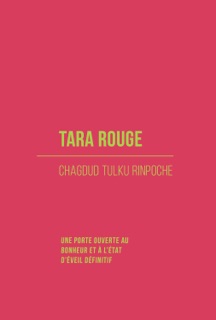 Tara Rouge by Chagdud Tulku Rinpoche