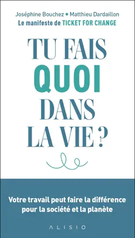Tu fais quoi dans la vie ?