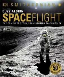 Smithsonian: Spaceflight, 2nd Edition - Giles Sparrow & Smithsonian Institution