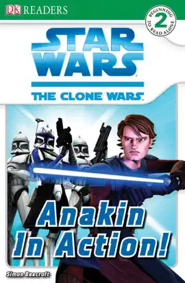 Read: DK Book Readers L2: Star Wars: The Clone Wars: Anakin in Action!