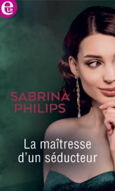 La maîtresse d'un séducteur - Sabrina Philips
