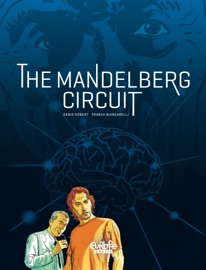 The Mandelberg Circuit - Volume 1 - Franck Biancarelli & Denis Robert