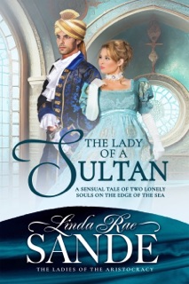The Lady of a Sultan by Linda Rae Sande