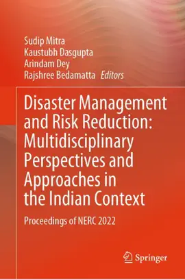 Read: Disaster Management and Risk Reduction: Book Multidisciplinary Perspectives and Approaches in the Indian Context