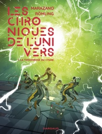 Les Chroniques de l'univers - Tome 1 - La Thrombose du Cygne - Richard Marazano