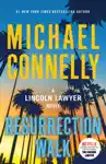 Resurrection Walk by Michael Connelly Book Summary, Reviews and Downlod