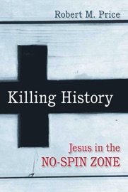 Killing History - Robert M. Price
