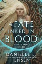 A Fate Inked in Blood - Danielle L. Jensen Cover Art