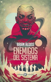 Enemigos del sistema - Brian Aldiss