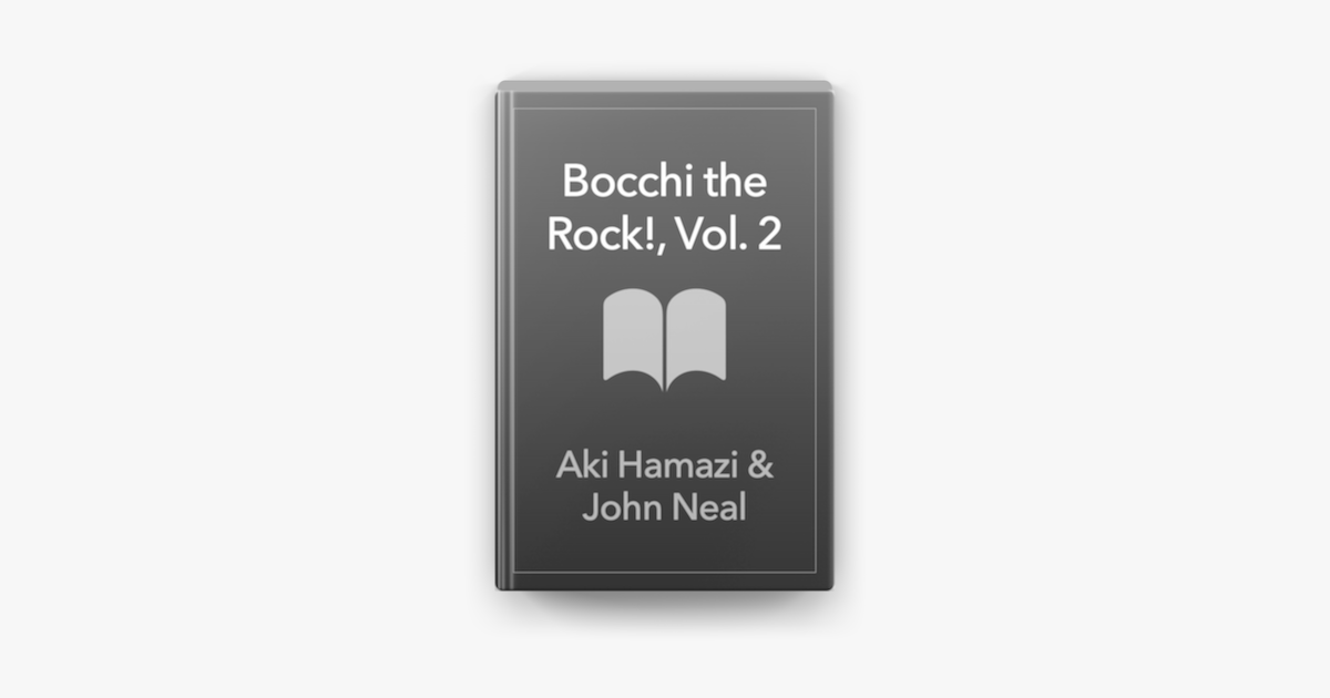 Bocchi the Rock!, Vol. 2 (Bocchi the Rock!, 2): Hamazi, Aki, Neal