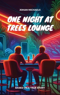 One Night at Trees Lounge by Johan Michaels