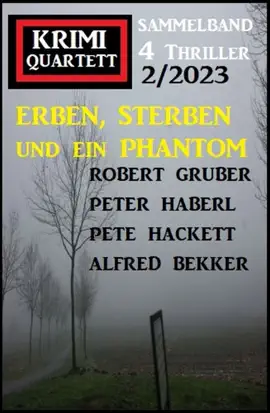Read: Erben, sterben und ein Phantom: Book Krimi Quartett 4 Thriller 2/2023