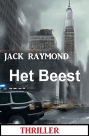 Het Beest: Thriller - Jack Raymond